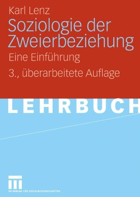 Karl Lenz - Soziologie der Zweierbeziehung, E-bok