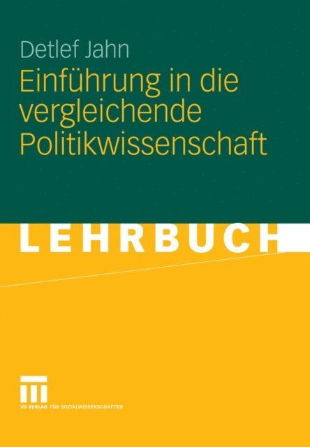 Detlef Jahn - Einführung in die vergleichende Politikwissenschaft, E-bok