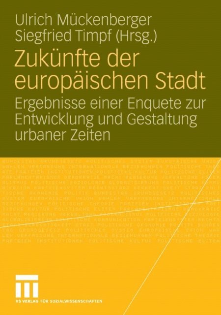 Siegfried Timpf, Ulrich Muckenberger - Zukünfte der europäischen Stadt, E-bok