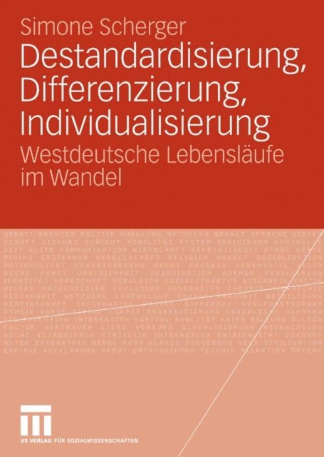Simone Scherger - Destandardisierung, Differenzierung, Individualisierung, E-bok