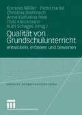 Qualitÿt von Grundschulunterricht entwickeln, erfassen und bewerten