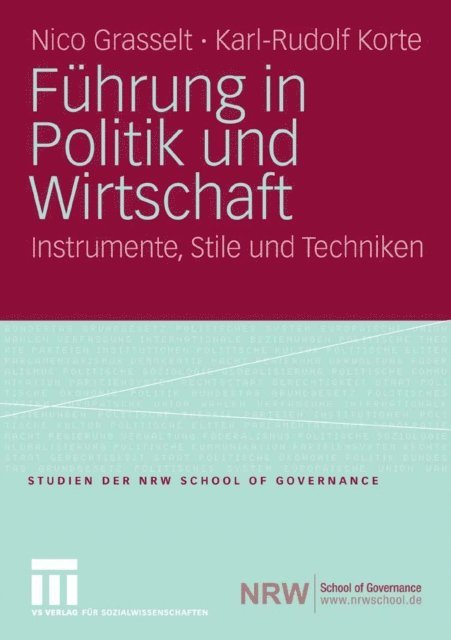 Karl-Rudolf Korte, Nico Grasselt - Führung in Politik und Wirtschaft, E-bok