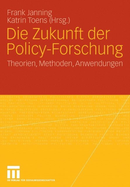 Katrin Toens, Frank Janning - Die Zukunft der Policy-Forschung, E-bok
