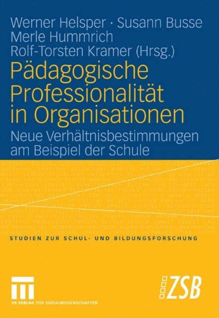 Rolf-Torsten Kramer, Merle Hummrich, Susann Busse, Werner Helsper - Pädagogische Professionalität in Organisationen, E-bok