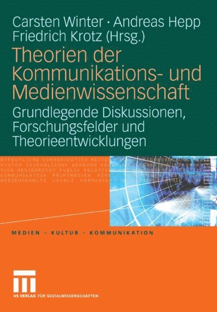 Friedrich Krotz, Andreas Hepp, Carsten Winter - Theorien der Kommunikations- und Medienwissenschaft, E-bok