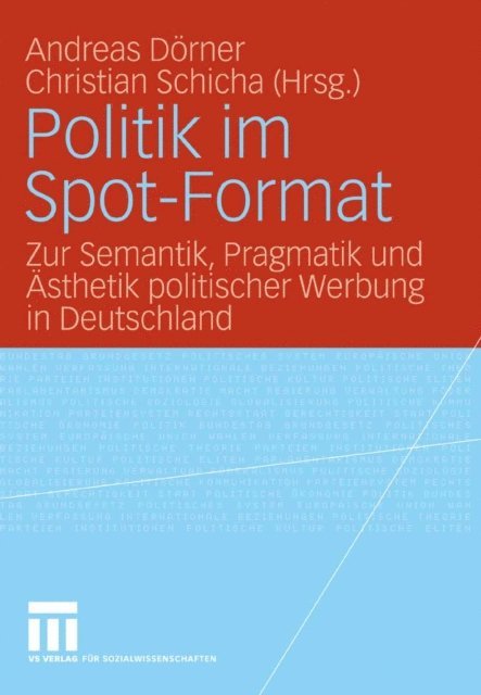 Christian Schicha, Andreas Dorner - Politik im Spot-Format, E-bok