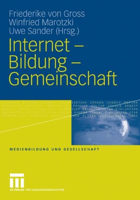 Uwe Sander, Winfried Marotzki, Friederike Gross - Internet - Bildung - Gemeinschaft, E-bok