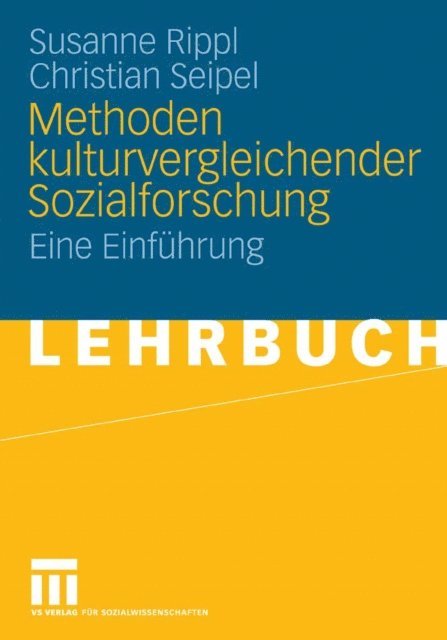 Christian Seipel, Susanne Rippl - Methoden kulturvergleichender Sozialforschung, E-bok