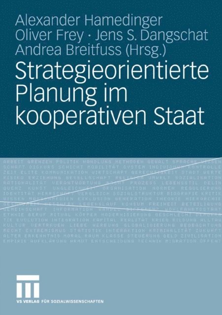 Andrea Breitfuss, Jens S. Dangschat, Oliver Frey, Alexander Hamedinger - Strategieorientierte Planung im kooperativen Staat, E-bok