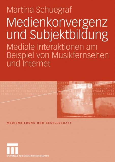Martina Schuegraf - Medienkonvergenz und Subjektbildung, E-bok