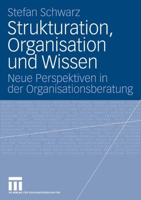 Stefan Schwarz - Strukturation, Organisation und Wissen, E-bok