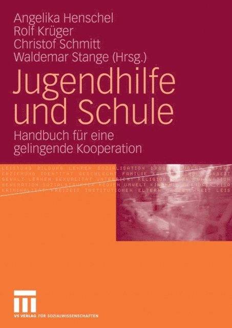 Waldemar Stange, Christof Schmitt, Rolf Kruger, Angelika Henschel - Jugendhilfe und Schule, E-bok