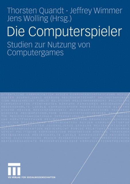Jens Wolling, Jeffrey Wimmer, Thorsten Quandt - Die Computerspieler, E-bok
