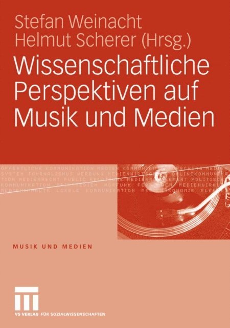 Helmut Scherer, Stefan Weinacht - Wissenschaftliche Perspektiven auf Musik und Medien, E-bok