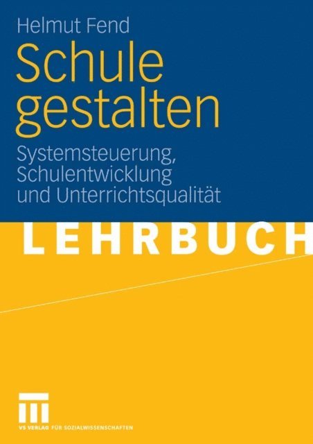 Helmut Fend - Schule gestalten, E-bok