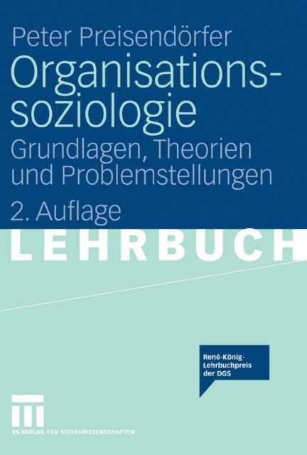 Peter Preisendorfer - Organisationssoziologie, E-bok