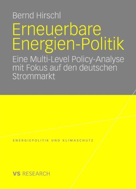 Bernd Hirschl - Erneuerbare Energien-Politik, E-bok