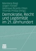 Demokratie, Recht und Legitimitÿt im 21. Jahrhundert