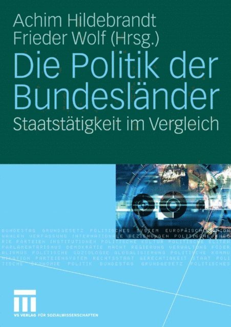 Frieder Wolf, Achim Hildebrandt - Die Politik der Bundesländer, E-bok