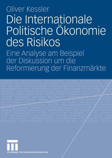 Oliver Kessler - Die Internationale Politische Ökonomie des Risikos, E-bok