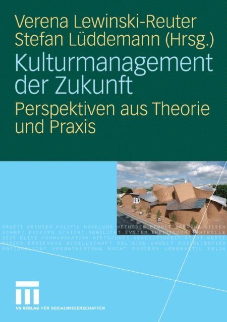 Stefan Luddemann, Verena Lewinski-Reuter - Kulturmanagement der Zukunft, E-bok