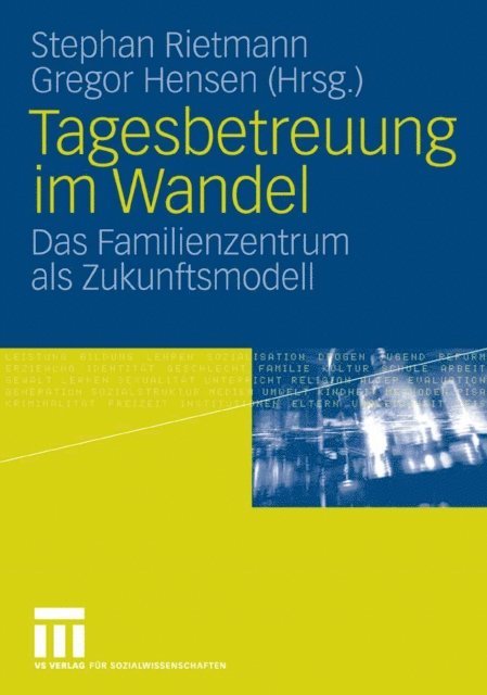 Gregor Hensen, Stephan Rietmann - Tagesbetreuung im Wandel, E-bok