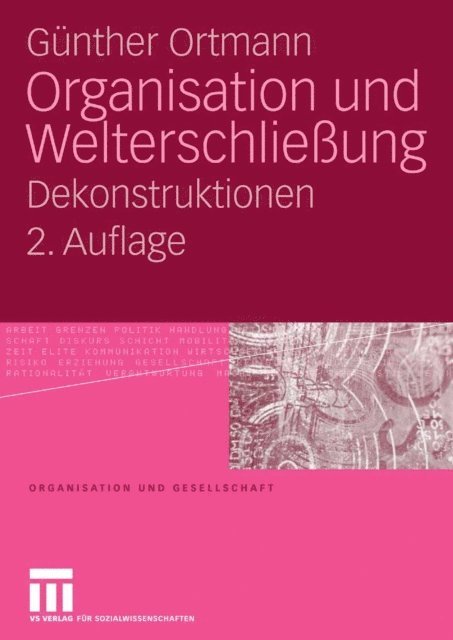 Gunther Ortmann - Organisation und Welterschließung, E-bok