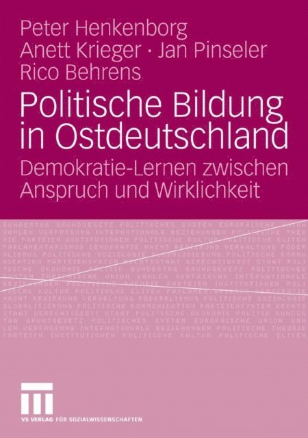 Rico Behrens, Jan Pinseler, Anett Krieger, Peter Buchner - Politische Bildung in Ostdeutschland, E-bok