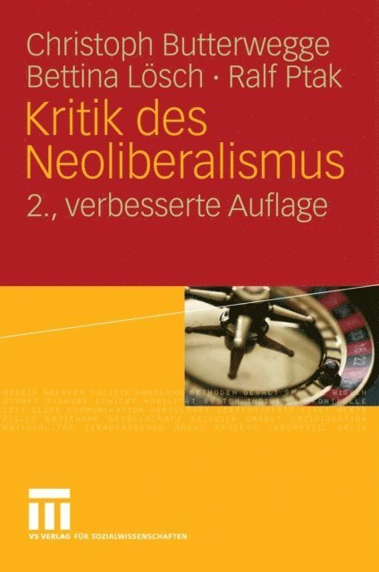 Ralf Ptak, Bettina Losch, Christoph Butterwegge - Kritik des Neoliberalismus, E-bok