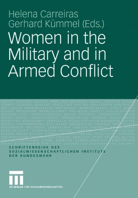 Gerhard Kummel, Helena Carreiras - Women in the Military and in Armed Conflict, E-bok