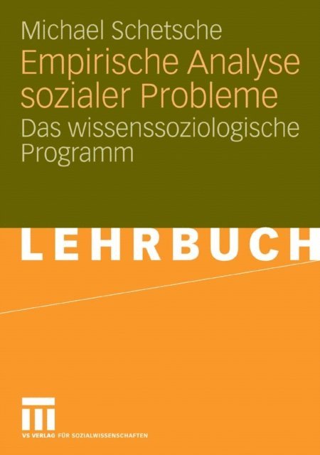 Michael Schetsche - Empirische Analyse sozialer Probleme, E-bok