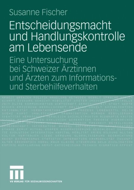 Susanne Fischer - Entscheidungsmacht und Handlungskontrolle am Lebensende, E-bok