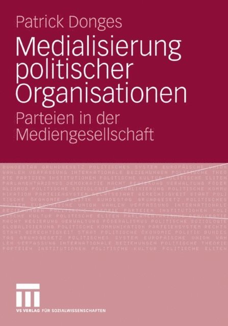 Patrick Donges - Medialisierung politischer Organisationen, E-bok