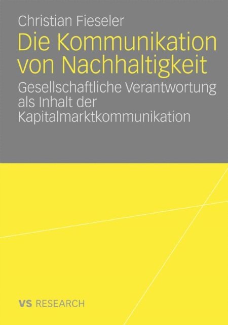 Christian Fieseler - Die Kommunikation von Nachhaltigkeit, E-bok