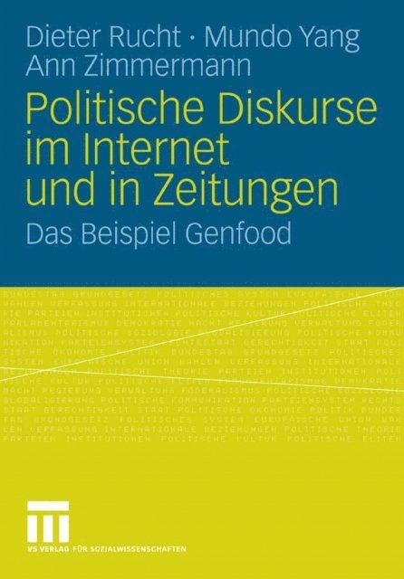 Ann Zimmermann, Mundo Yang, Dieter Rucht - Politische Diskurse im Internet und in Zeitungen, E-bok