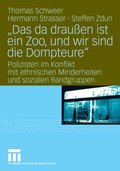 &quote;Das da drauen ist ein Zoo, und wir sind die Dompteure&quote;
