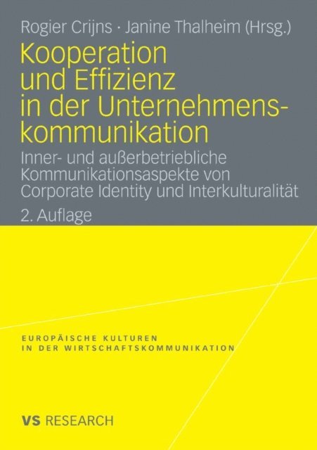 Janine Thalheim, Rogier Crijns - Kooperation und Effizienz in der Unternehmenskommunikation, E-bok