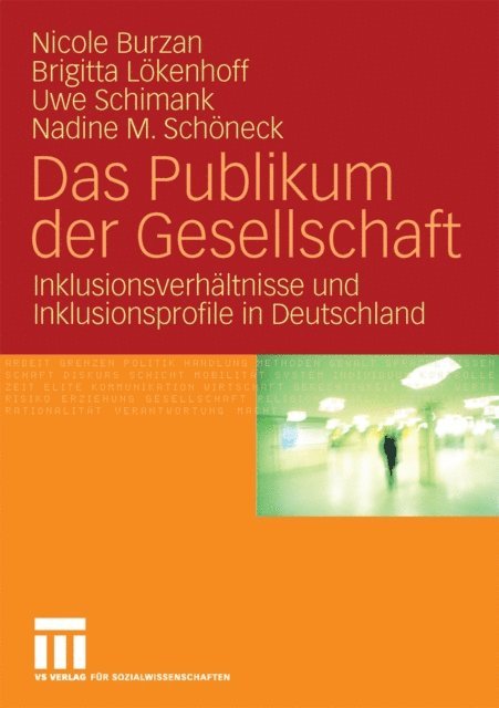 Nadine M. Schoneck, Uwe Schimank, Brigitta Lokenhoff, Nicole Burzan - Das Publikum der Gesellschaft, E-bok