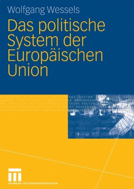 Wolfgang Wessels - Das politische System der Europäischen Union, E-bok