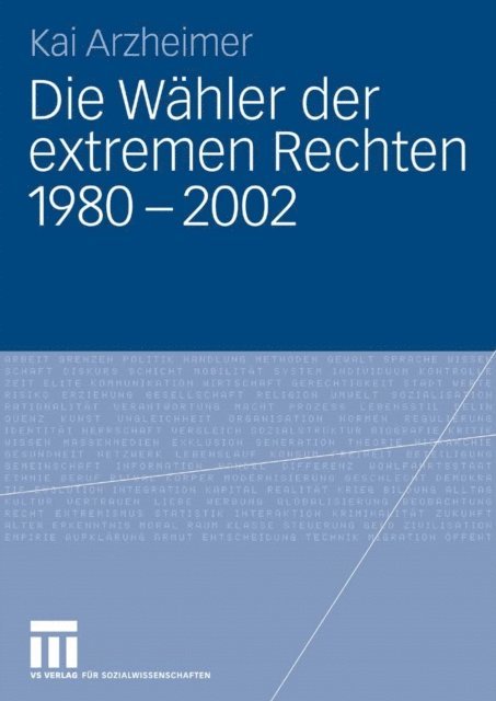Kai Arzheimer - Die Wähler der extremen Rechten 1980 - 2002, E-bok