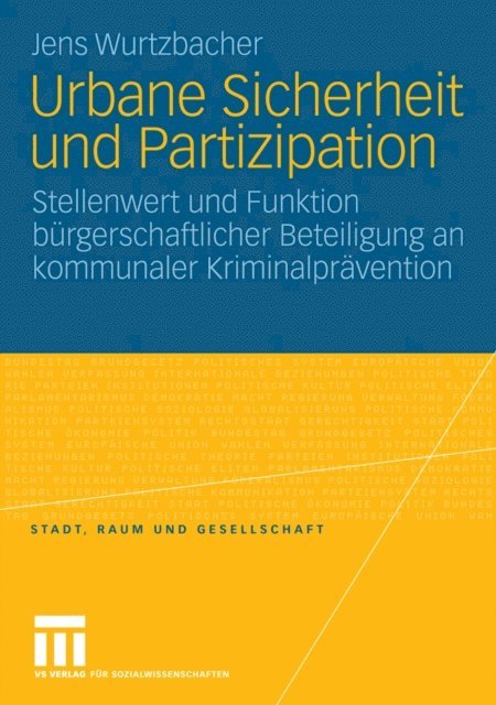 Jens Wurtzbacher - Urbane Sicherheit und Partizipation, E-bok