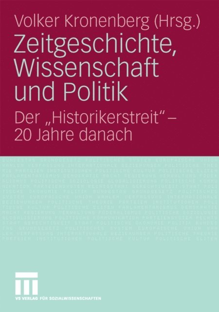 Volker Kronenberg - Zeitgeschichte, Wissenschaft und Politik, E-bok