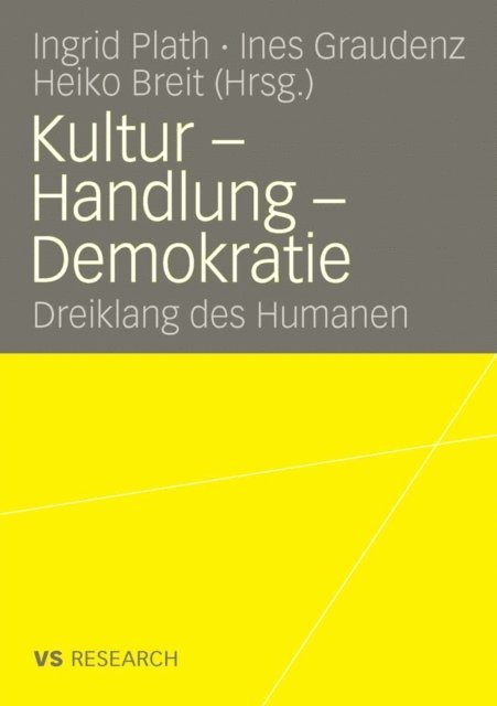 Heiko Breit, Ines Graudenz, Ingrid Plath - Kultur - Handlung - Demokratie, E-bok