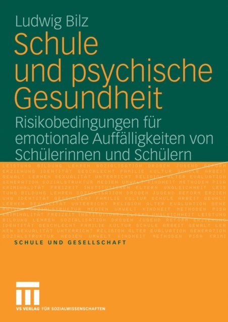 Ludwig Bilz - Schule und psychische Gesundheit, E-bok