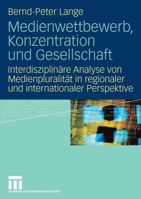 Bernd-Peter Lange - Medienwettbewerb, Konzentration und Gesellschaft, E-bok