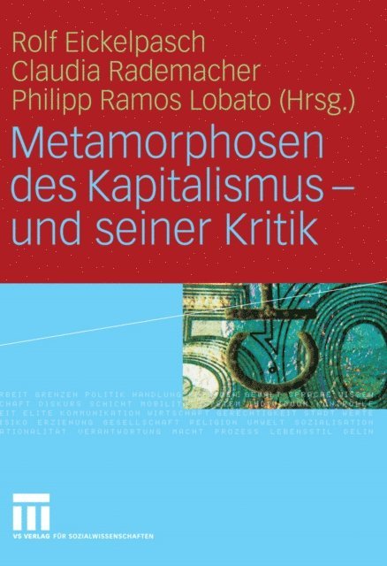 Philipp Ramos Lobato, Claudia Rademacher, Rolf Eickelpasch - Metamorphosen des Kapitalismus - und seiner Kritik, E-bok