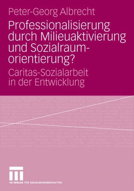 Peter-Georg Albrecht - Professionalisierung durch Milieuaktivierung und Sozialraumorientierung?, E-bok