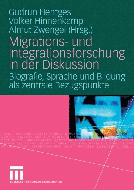 Almut Zwengel, V. Hinnenkamp, Gudrun Hentges - Migrations- und Integrationsforschung in der Diskussion, E-bok