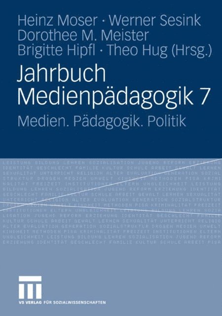 Theo Hug, Brigitte Hipfl, Dorothee M. Meister, Werner Sesink, Heinz Moser - Jahrbuch Medienpädagogik 7, E-bok