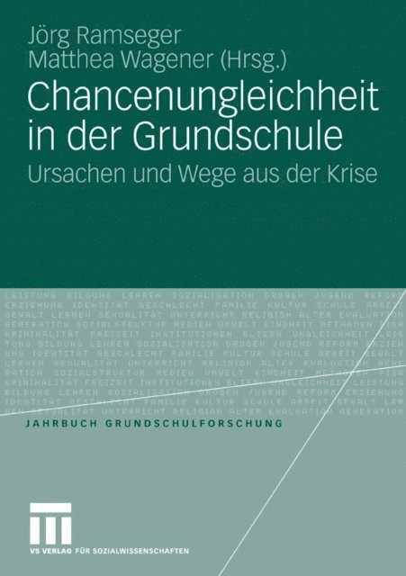 Matthea Wagener, Jorg Ramseger - Chancenungleichheit in der Grundschule, E-bok